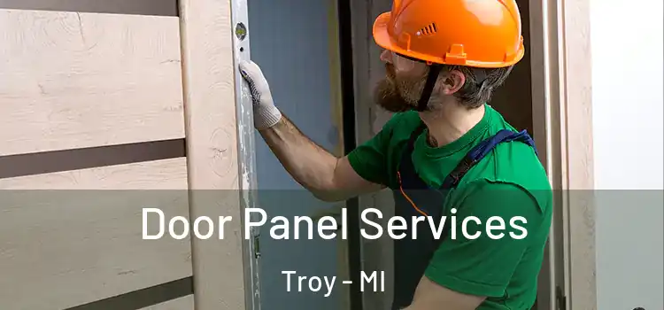 Door Panel Services Troy - MI