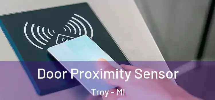  Door Proximity Sensor Troy - MI
