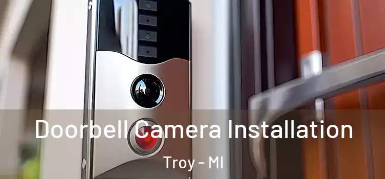  Doorbell Camera Installation Troy - MI