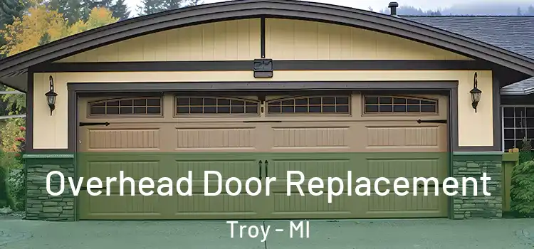  Overhead Door Replacement Troy - MI