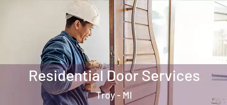 Residential Door Services Troy - MI