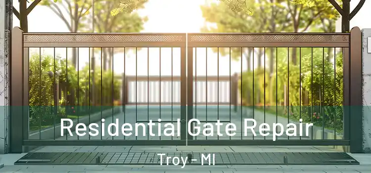  Residential Gate Repair Troy - MI